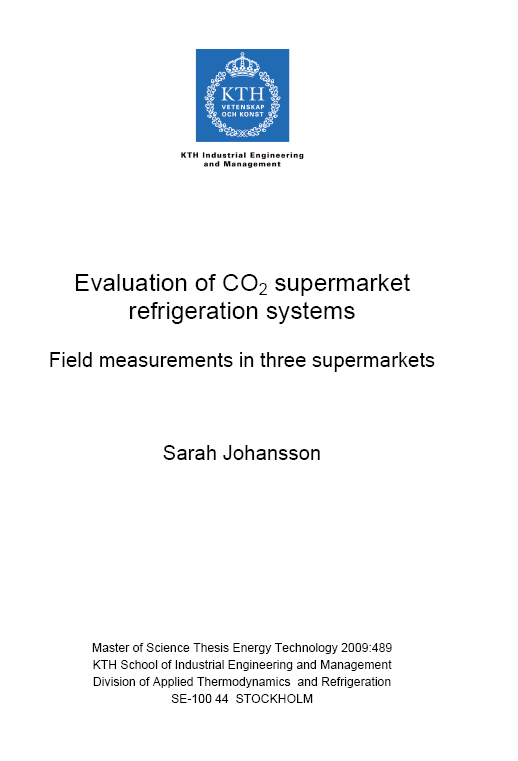 Evaluation of supermarket co2 refrigeration cycles